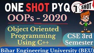 One Shot  OOPs PYQs 2020  Object Oriented Programming Using C++  CSE 3rd Semester  B-Tech  BEU