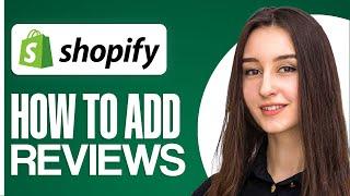Best Shopify Apps for Reviews 2024 - How To Add Reviews To Shopify Store
