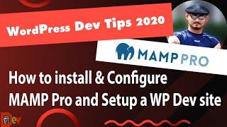 How To Install & Configure Mamp Pro Locally & Install A WordPress Development Site