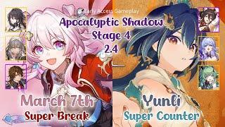 March 7th Hunt Super Break + Yunli E0S1 Super Counter NEW Apocalyptic Shadow 2.4 Early Gameplay