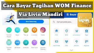 Cara Bayar Tagihan WOM Finance Via Livin Mandiri Terbaru - Cek Angsuran WOM