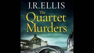 J R Ellis - The Quartet Murders - Murder Mysteries #2  Audiobook Mystery Thriller & Suspense