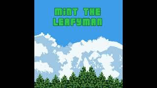 Mint the Leafyman - Cynt Boss Battle