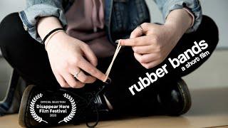 Rubber Bands 2020  Officially Selected Short Film