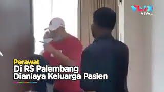 Keterlaluan Perawat Dianiaya Keluarga Pasien Hingga Menangis