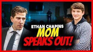 Ethan Chapins Mom SPEAKS OUT in Bryan Kohberger Case