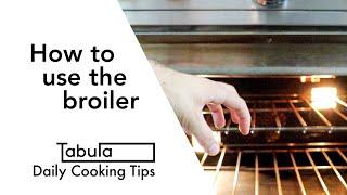 How to use the broiler