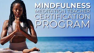 Mindfulness Meditation Teacher Certification Program Scholars