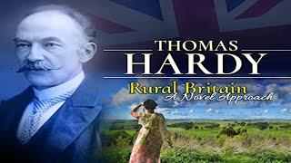 Rural Britain Thomas Hardy - A Novel Approach