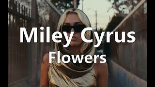 flowers miley cyrus letra  español - english - letra - lyrics