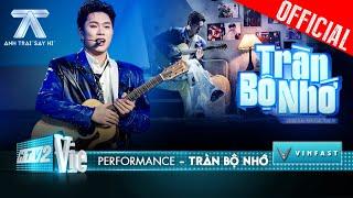 TRÀN BỘ NHỚ - Dương Domic sáng tác kể về những kỷ niệm đầy tình cảm  Anh Trai Say Hi Performance