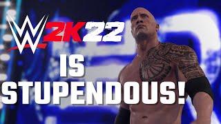 WWE 2K22 IS STUPENDOUS 