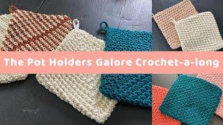 The Pot Holders Galore Crochet-a-long Introduction - 5 Weeks of Crochet Pot Holder Patterns