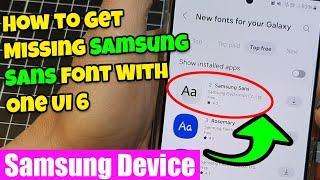 Galaxy S24S24+Ultra How to Get the Missing Rosemary Font - One UI 6