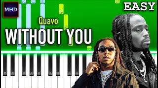 Quavo - WITHOUT YOU - Piano Tutorial EASY