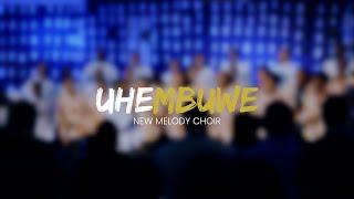 Uhembuwe  New Melody Choir