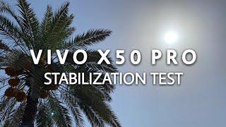 Vivo X50 Pro  Video Stabilization Test