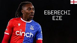 EBERECHI EZE - Magical Skills Goals Assists Passes - Crystal Palace FC - 20232024