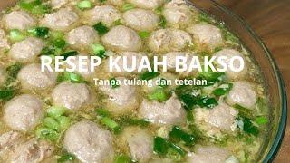 Resep Kuah Bakso Tanpa tulang sapi dan tetelan