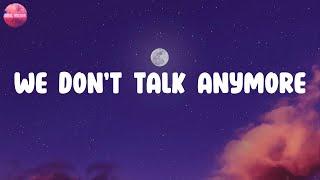 Lyrics  We Dont Talk Anymore - Charlie Puth