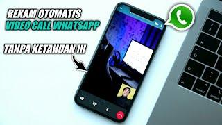 Cara Merekam Video Call Di Whatsapp Secara Otomatis