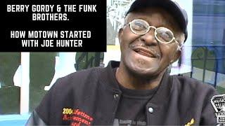 Berry Gordy & The Funk Brothers. How Motown Started with Joe Hunter