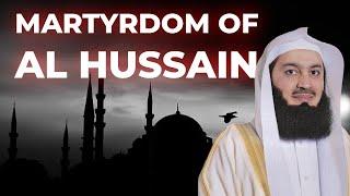 Muharram and the Martyrdom of Al Hussain RA - Mufti Menk