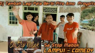 DJ Sa Stop Mabok Tik Tok  LAMPU1 - COMEDY  DJ LOKAL REMIX