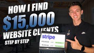 Step-By-Step How I Get $15k Web Design Clients
