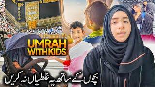 UMRAH WITH KIDS TIPS  Bachon k sath Umrah  Umrah With Kids Ideas