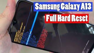 Samsung Galaxy A13 Full Hard Reset  Remove Screen Lock Galaxy A13