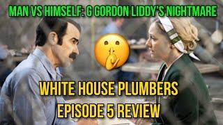 White House Plumbers Episode 5 Review