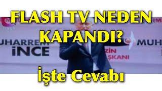 FLASH TV NEDEN KAPANDI? İşte cevabı