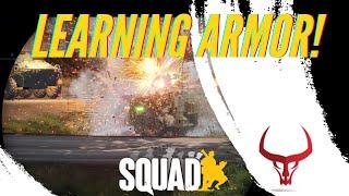 Armor Warfare in Squad Learning the Ropes