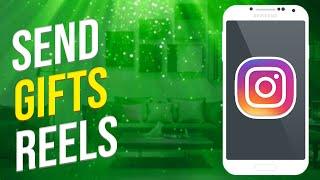 How To Send Gifts On Instagram Reels 2023