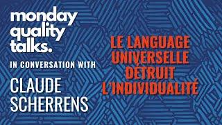 Le language universel détruit l’individualité #MQT 75