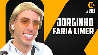 JORGINHO - FARIA LIMER - KRITIKÊ PODCAST #203