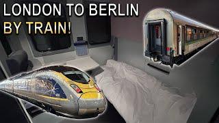 London to Berlin by Eurostar High Speed & European Sleeper Train
