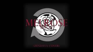 Melrose - Replay Zendaya cover