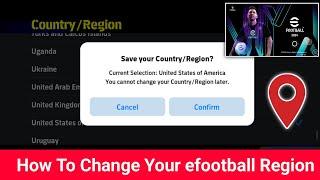 How to Change Country in eFootball 2024 Mobile  Change Region in eFootball 2024