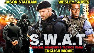 S.W.A.T  Special Weapons & Tactics Team - English Movie  Jason Statham Superhit Full Action Movie