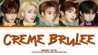 XODIAC 소디엑 - CREME BRULEE Color Coded Lyrics EngIna