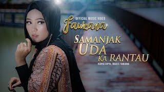 Fauzana - Samanjak Uda Ka Rantau Official Music Video Lagu Minang Terbaru