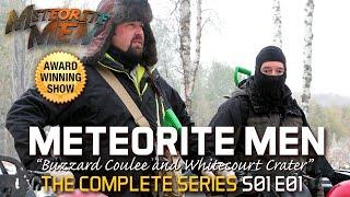 Meteorite Men  S01 E01  Buzzard Coulee & Whitecourt Crater