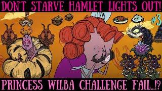 Dont Starve Hamlet Lights Out Challenge Failure... - Warbly Wilba Warfare