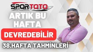 SPOR TOTO 38. HAFTA TAHMİNLERİ   ARTIK BU HAFTA DEVREDEBİLİR   İddaabilir TV