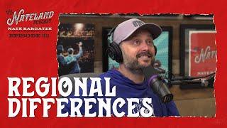 Nateland  Ep #83 - Regional Differences