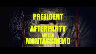 Prezident - Afterparty auf der Montagsdemo prod. Prezident + Hagestolz