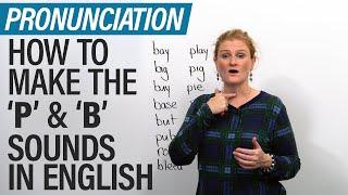 Speak English like a North American How to pronounce P & B