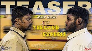 Yercaud Express teaser - Varshan Natarajan  Natarajan  Arun Tejess  Benn Tony  Immanuel